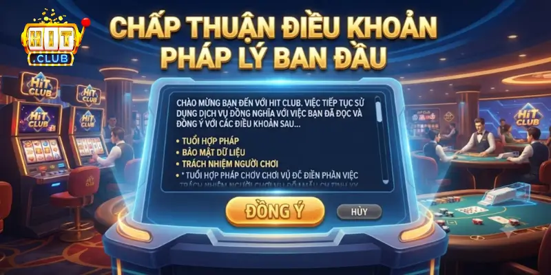 Chấp Thuận Điều Khoản Pháp Lý Ban Đầu
