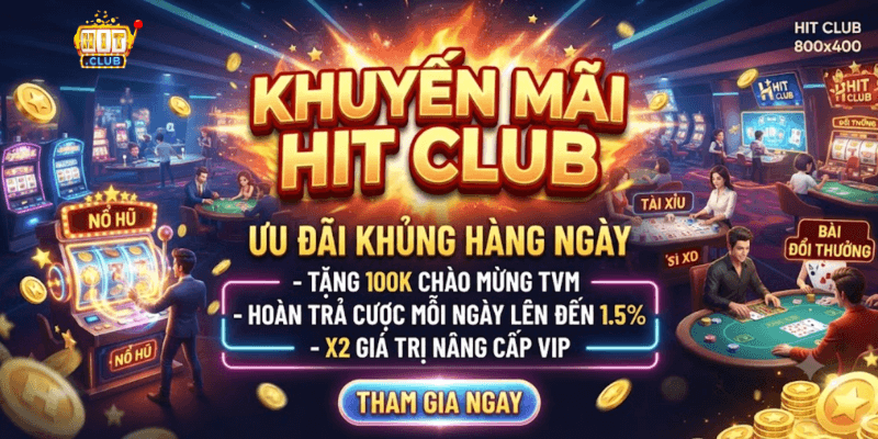 Khuyến Mãi Hit Club